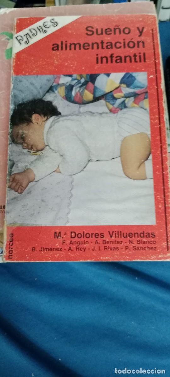 Libros de segunda mano: SUE&Ntilde;O Y ALIMENTACI&Oacute;N INFANTIL. Necesidades ps&iacute;quicas y educaci&oacute;n temprana-I - M.&ordf; DOLORE LIBRO GG-RM