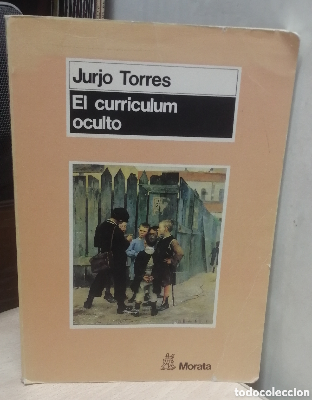 Libros de segunda mano: El curr&iacute;culum oculto Jurjo Torres Editorial Morata 1991