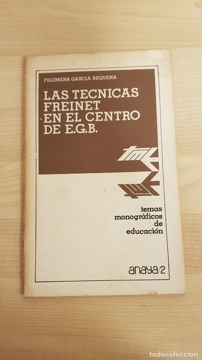 Libros de segunda mano: Las Tecnicas Freinet en el Centro de EGB Anaya 2 Filomena Garcia Requena