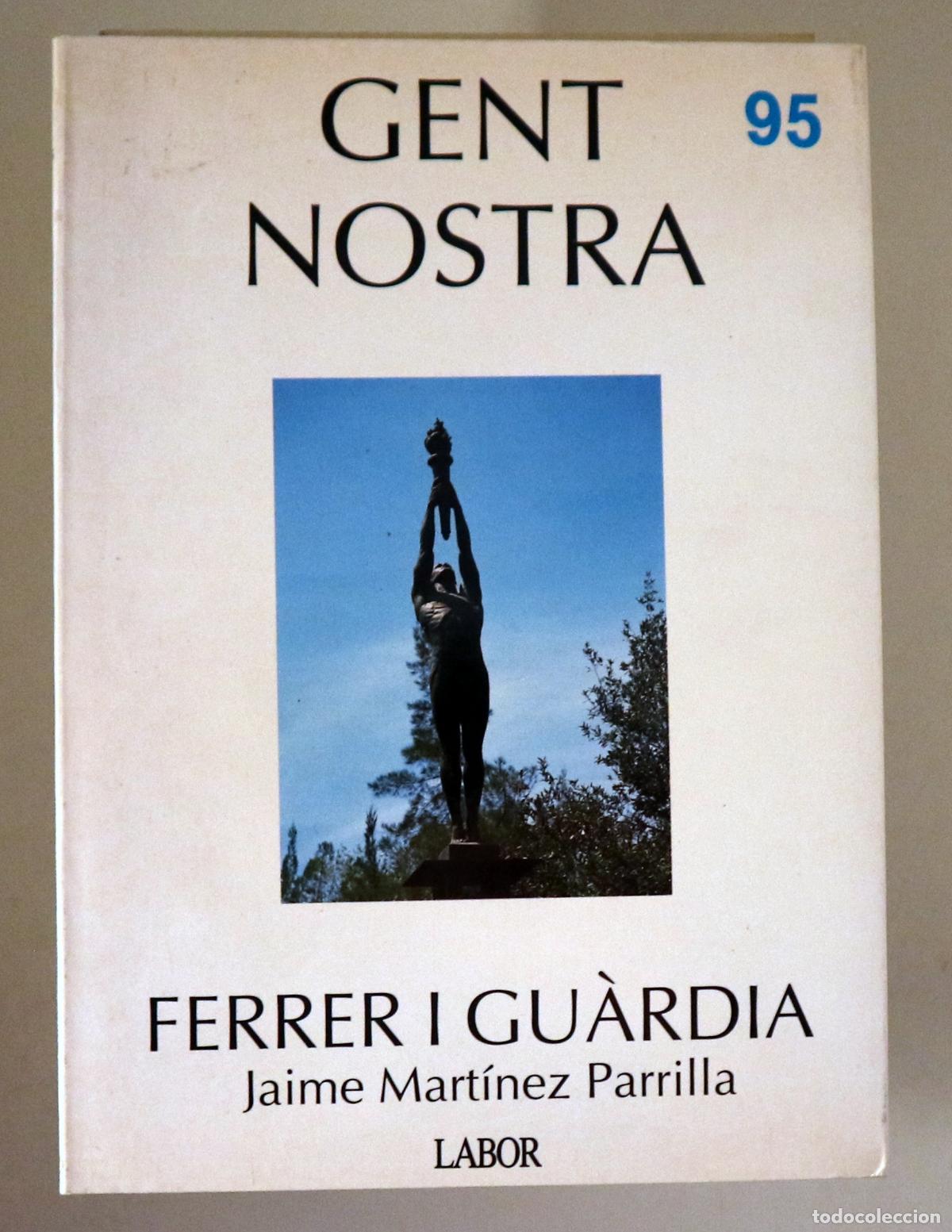Libros de segunda mano: Ferrer i Gu&agrave;rdia, Francesc - MART&Iacute;NEZ, Jaime - FERRER I GU&Agrave;RDIA - Barcelona 1992 - Il&middot;lustrat