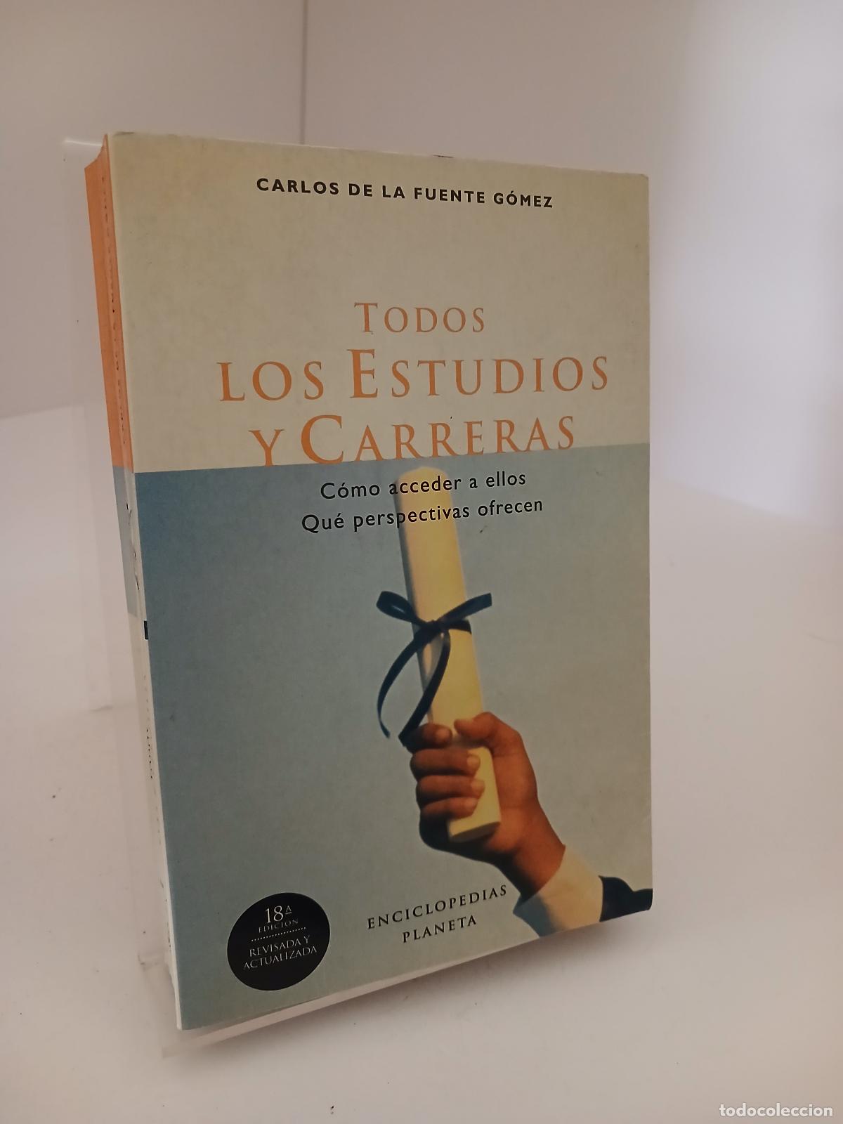 Livros em segunda m&atilde;o: Todos los estudios y carreras - Carlos de la Fuente G&oacute;mez