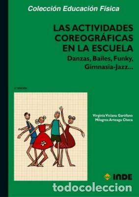 Libros de segunda mano: Las actividades coreogr&aacute;ficas en la escuela. - Arteaga Checa, Milagros.