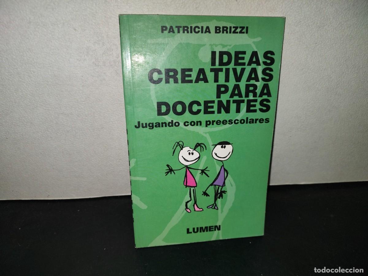 Libros de segunda mano: 219- Ideas Creativas Para Docentes. Jugando Con Preescolares - Patricia Brizzi