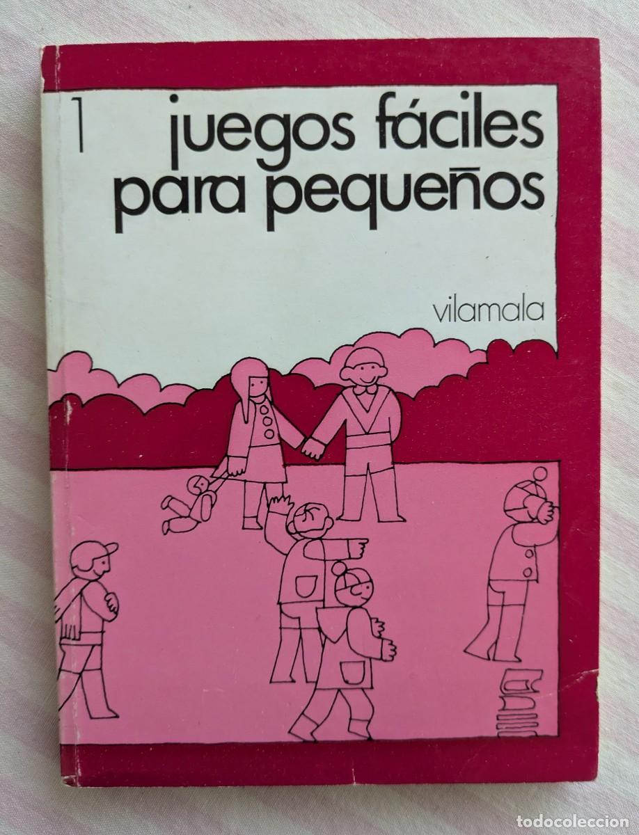 Libros de segunda mano: Juegos f&aacute;ciles para peque&ntilde;os. Ed. Vilamala 1978