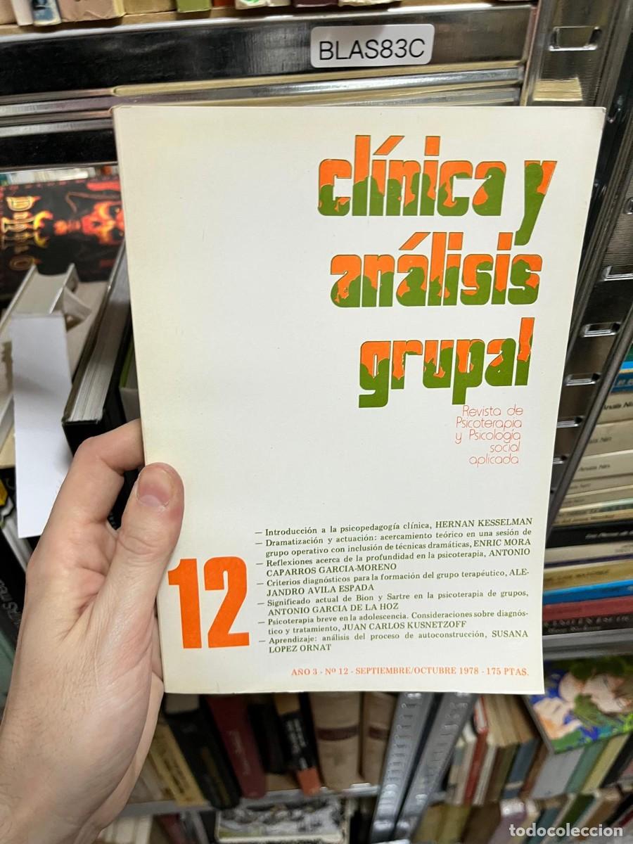 Libros de segunda mano: BLAS83C &ndash; Cl&iacute;nica y An&aacute;lisis Grupal, n&ordm; 12 &ndash; A&ntilde;o 3, septiembre/octubre 1978. Revista de psicoterapia
