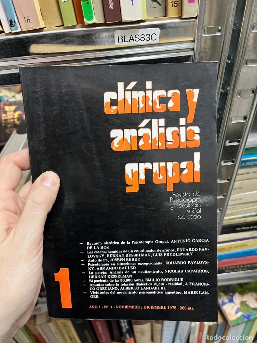 Libros de segunda mano: BLAS83C &ndash; Cl&iacute;nica y An&aacute;lisis Grupal, n&ordm; 1 &ndash; A&ntilde;o 1, noviembre/diciembre 1976. Primer n&uacute;mero de la rev