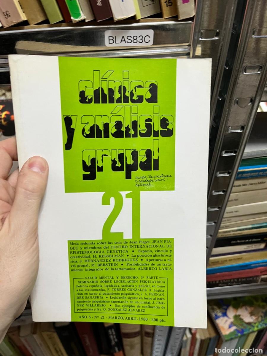 Libros de segunda mano: BLAS83C &ndash; Cl&iacute;nica y An&aacute;lisis Grupal, n&ordm; 21 &ndash; A&ntilde;o 5, marzo/abril 1980. Revista de psicoterapia y psic