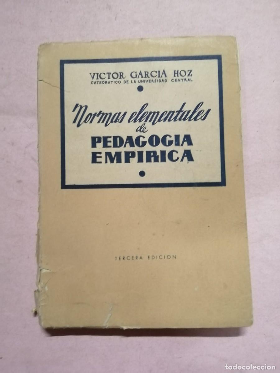 Libros de segunda mano: NORMAS ELEMENTALES DE PEDAGOGIA EMPIRICA (VICTOR GARCIA HOZ)
