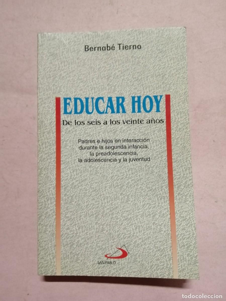 Libros de segunda mano: EDUCAR HOY (BERNABE TIERNO) - Foto 1