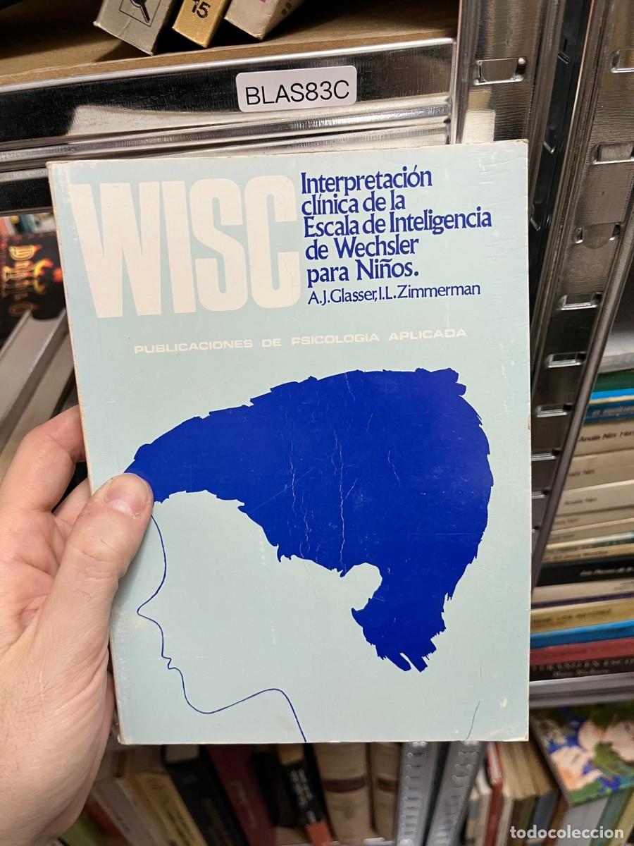 Libros de segunda mano: BLAS83C &ndash; WISC. Interpretaci&oacute;n cl&iacute;nica de la Escala de Inteligencia de Wechsler para Ni&ntilde;os &ndash; A. J. G