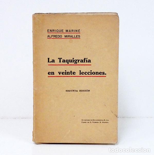 Libros de segunda mano: MARIN&Eacute; (Enrique) y MIRALLES (Alfredo). La taquigraf&iacute;a en veinte lecciones. (h. 1920). Dedicatoria