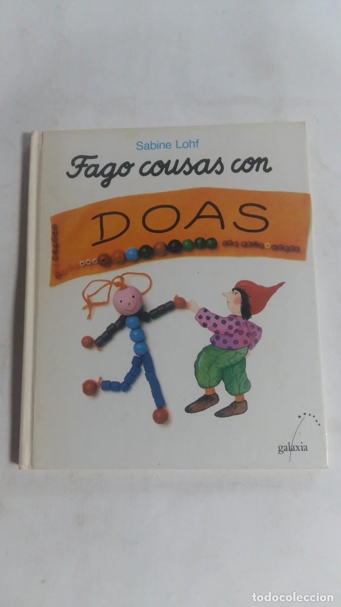 Livres d'occasion: Colecci&oacute;n Fago Cousas con, N&deg;10, Doas, Sabine Lohf, Editorial Galaxia