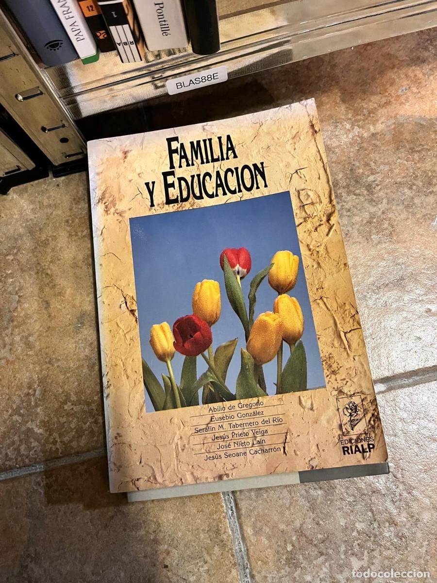 Libros de segunda mano: BLAS88E Familia y educaci&oacute;n &mdash; Abilio de Gregorio y otros. Rialp.