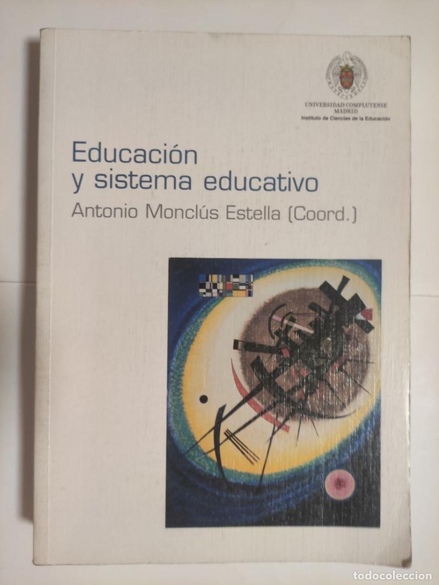 Libros de segunda mano: Educaci&oacute;n y sistema educativo - Antonio Moncl&uacute;s Estella
