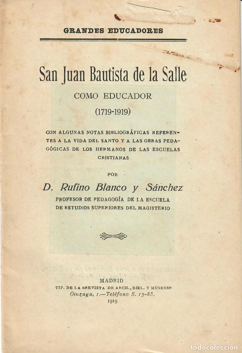 Libros de segunda mano: SAN JUAN BAUTISTA DE LA CALLE COMO EDUCADOR (1719-1919) / R. BLANCO