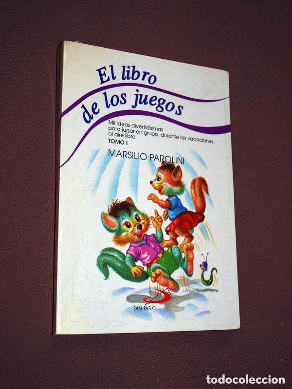 Livres d'occasion: EL LIBRO DE LOS JUEGOS. TOMO I. Marsilio PAROLINI. AIMAR. San Pablo, 1993. PEDAGOG&Iacute;A. VER +++