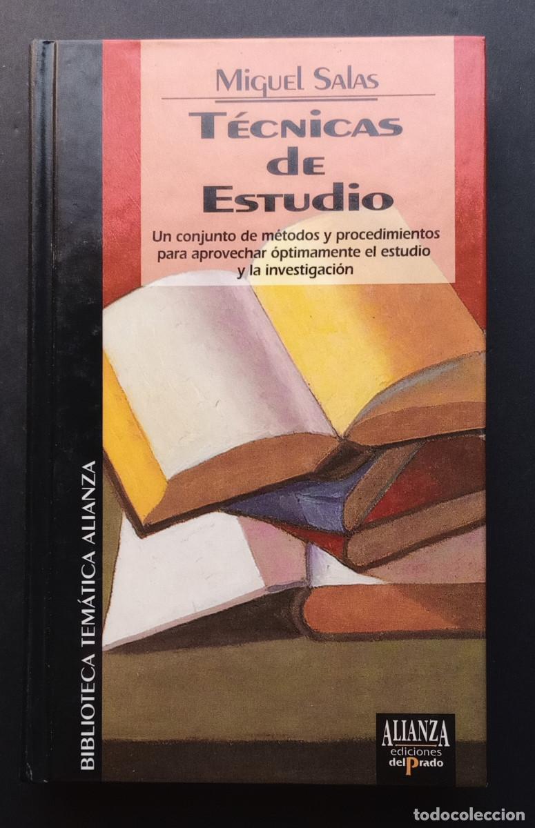 Libros de segunda mano: MIGUEL SALAS - T&Eacute;CNICAS DE ESTUDIO - BIB. TEM&Aacute;TICA ALIANZA N&ordm; 36 - ED. EL PRADO, 1994