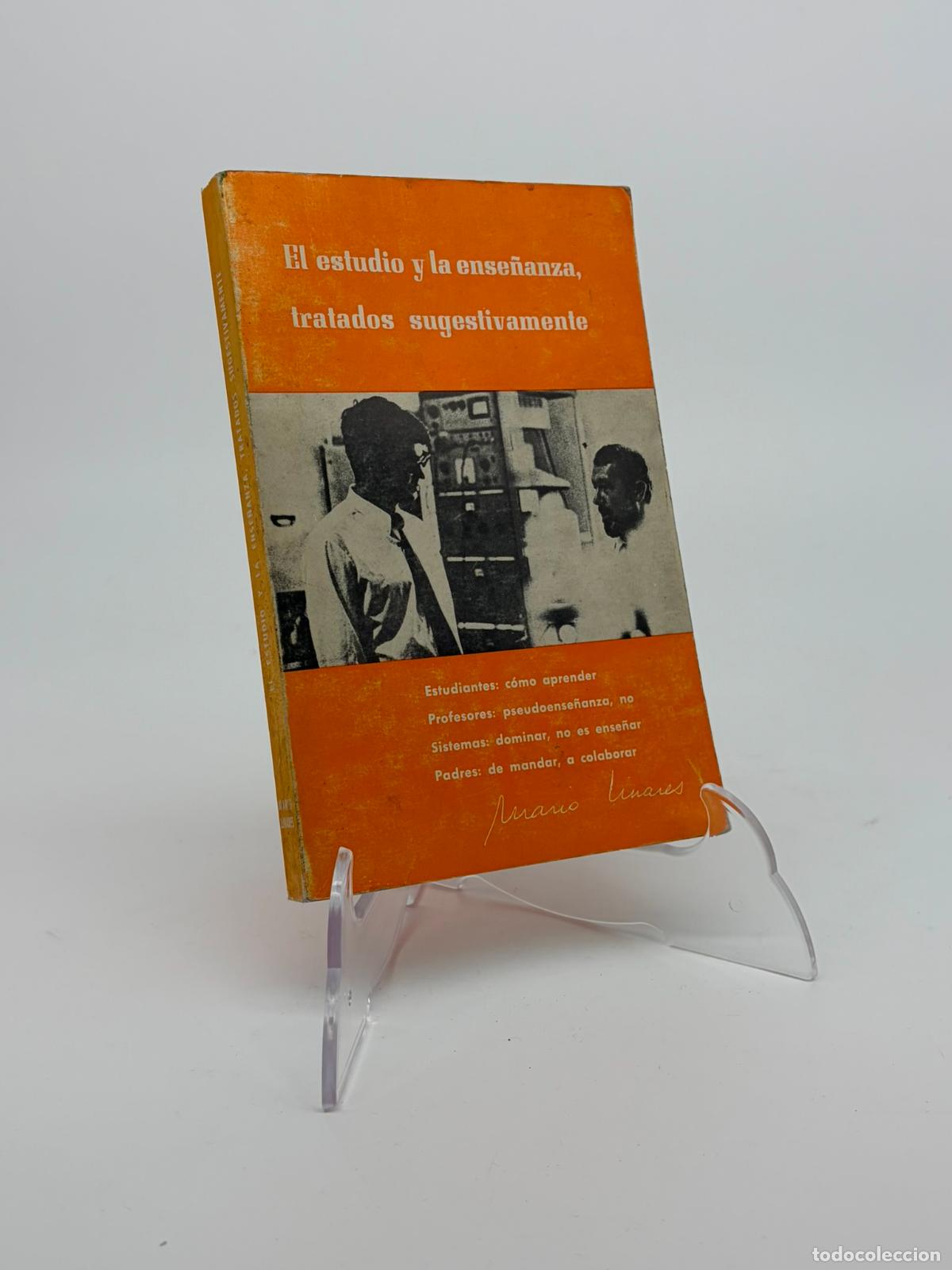 Libros de segunda mano: El estudio y la ense&ntilde;anza, tratados sugestivamente por Mario Linares.