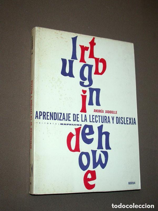 Libros de segunda mano: APRENDIZAJE DE LA LECTURA Y DISLEXIA. Andr&eacute;a JADOULLE. Kapelusz. Buenos Aires, Argentina, 1966 ++