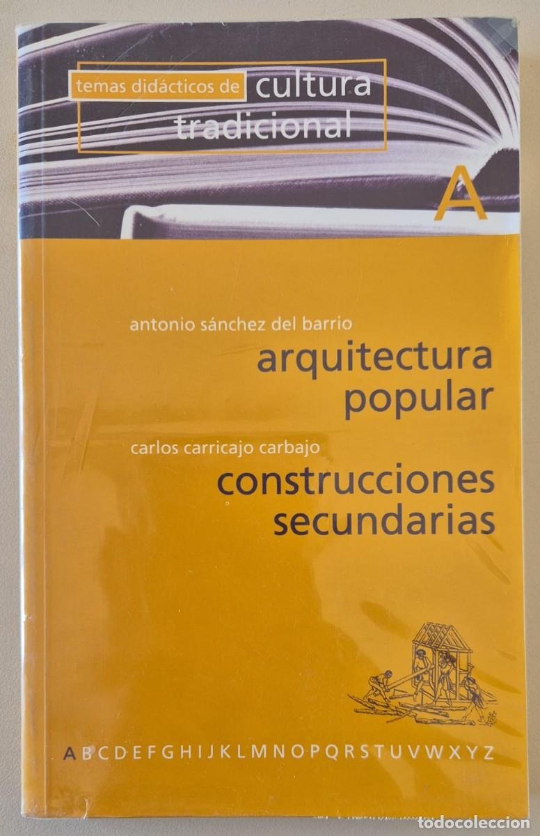 Libros de segunda mano: Temas did&aacute;cticos de cultura tradicional. Arquitectura Popular. Construcciones secundarias