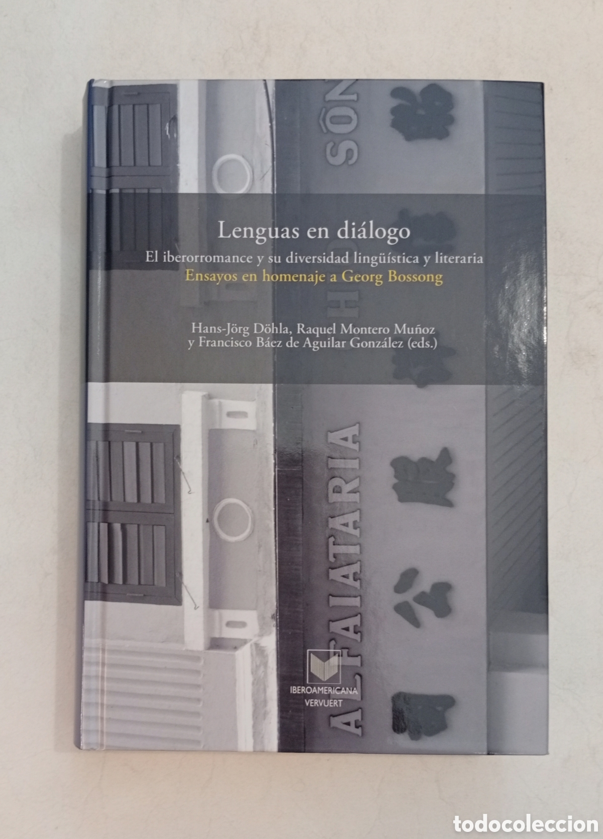 Libros de segunda mano: Lenguas en di&aacute;logo el Iberoromance y su diversidad ling&uuml;&iacute;stica