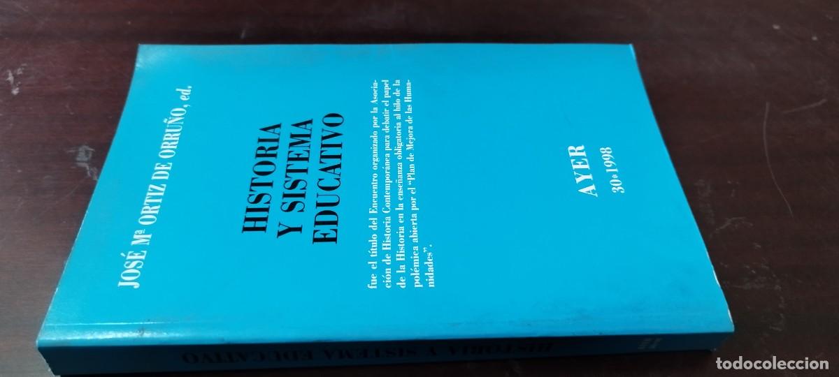 Libros de segunda mano: HISTORIA Y SISTEMA EDUCATIVO / JOSE M&ordf; ORTIZ / KARA35 / AYER