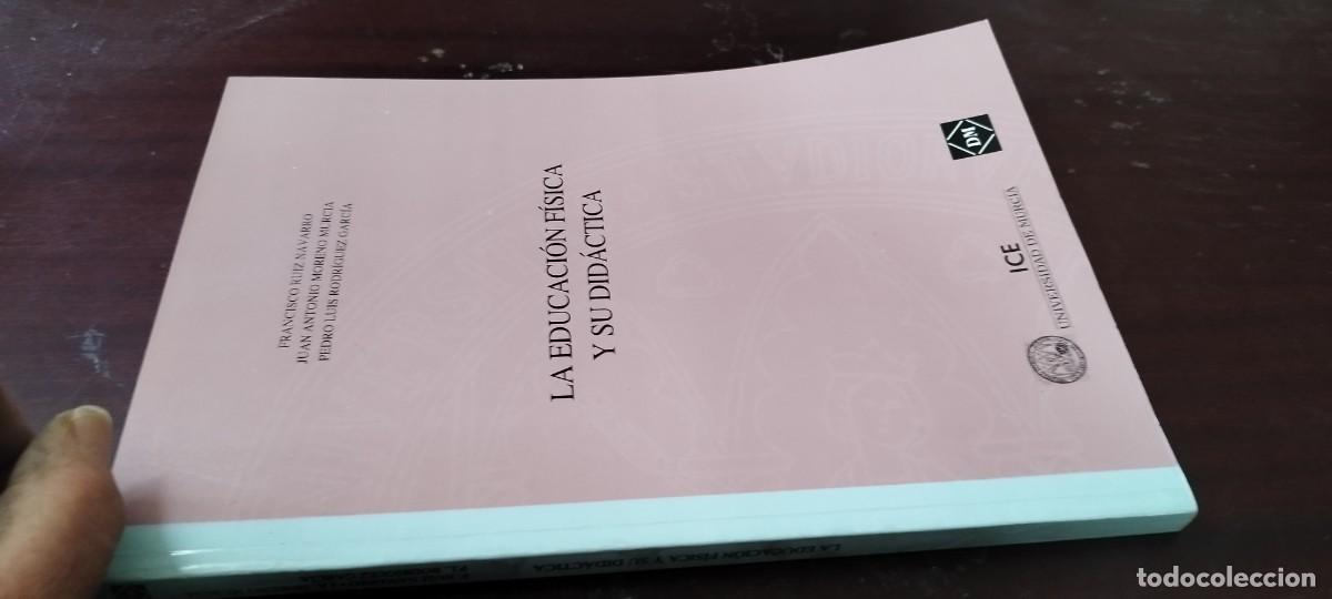 Libros de segunda mano: LA EDUCACION FISICA Y SU DIDACTICA / RUIZ-MORENO-RODRIGUEZ / KARA35 / UNIVERSIDAD MURCIA