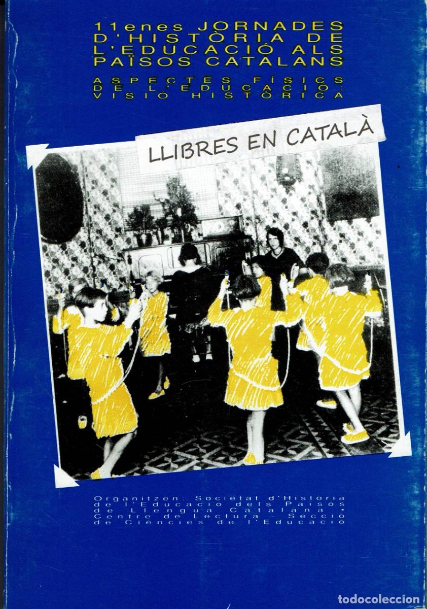 Libros de segunda mano: 11 enes Jornades d'hist&ograve;ria de l'educaci&oacute; als Pa&iuml;sos Catalans / Reus 1991 / Centre Lectura / 37