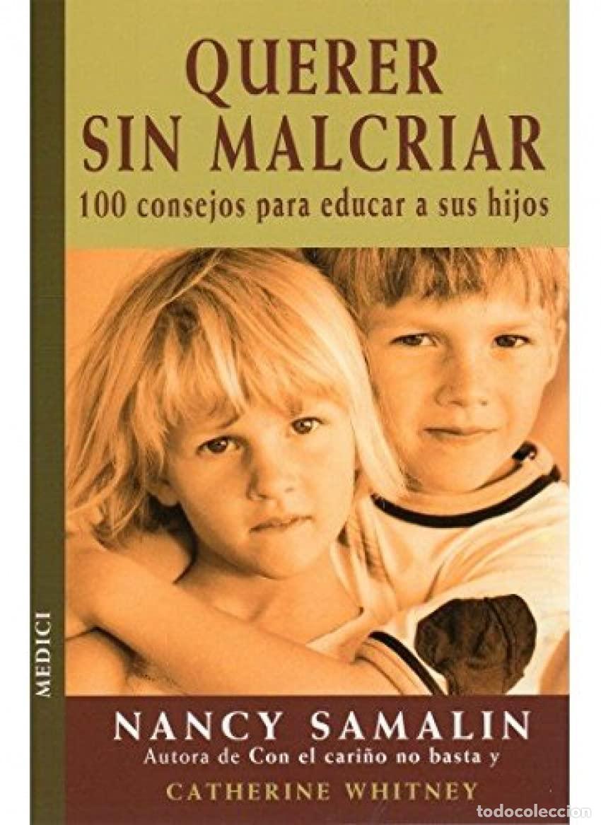 Libros de segunda mano: QUERER SIN MALCRIAR (NI&Ntilde;OS Y ADOLESCENTES)