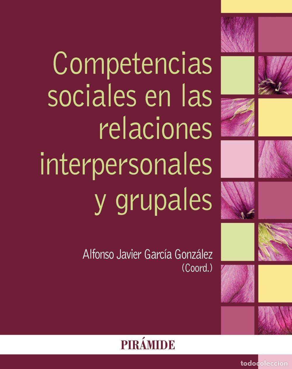 Libros de segunda mano: Competencias sociales en las relaciones interpersonales y grupales (Psicolog&iacute;a)