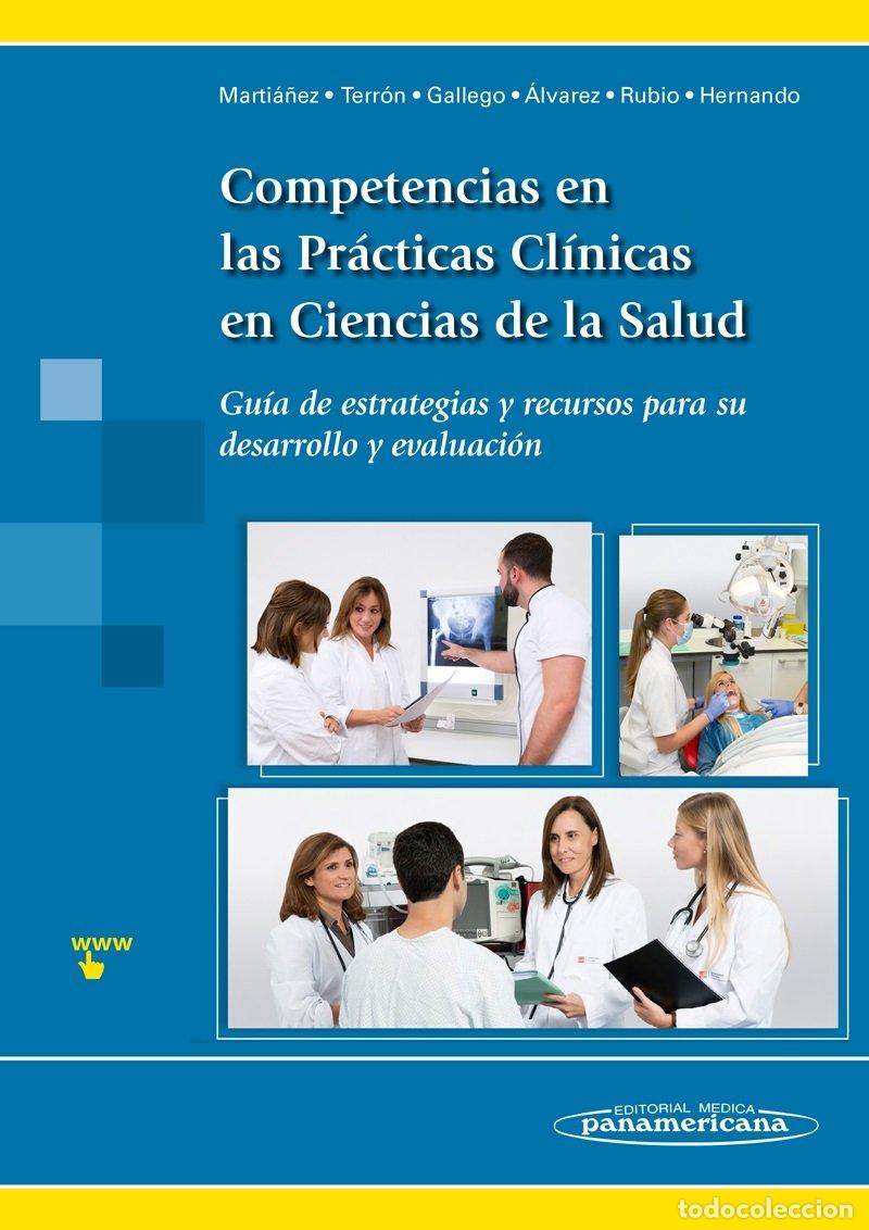 Libros de segunda mano: Competencias en las Pr&aacute;cticas Cl&iacute;nicas en Ciencias de la Salud. Gu&iacute;a de estrategias y recursos para