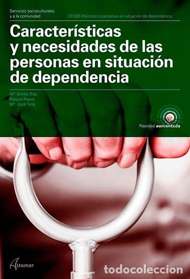 Libros de segunda mano: Caracter&iacute;sticas y necesidades de las personas en situaci&oacute;n de dependencia (CFGM ATENCI&Oacute;N A PERSONAS