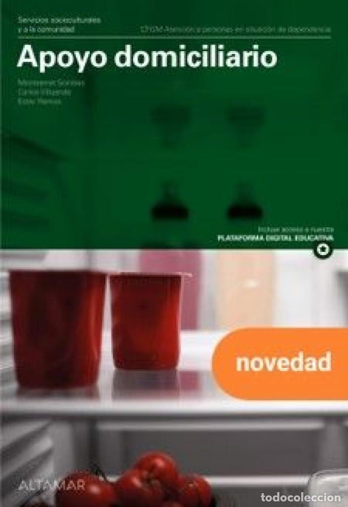 Libros de segunda mano: Apoyo domiciliario. Nueva edici&oacute;n. (CFGM ATENCI&Oacute;N A PERSONAS EN SITUACI&Oacute;N DE DEPENDENC)