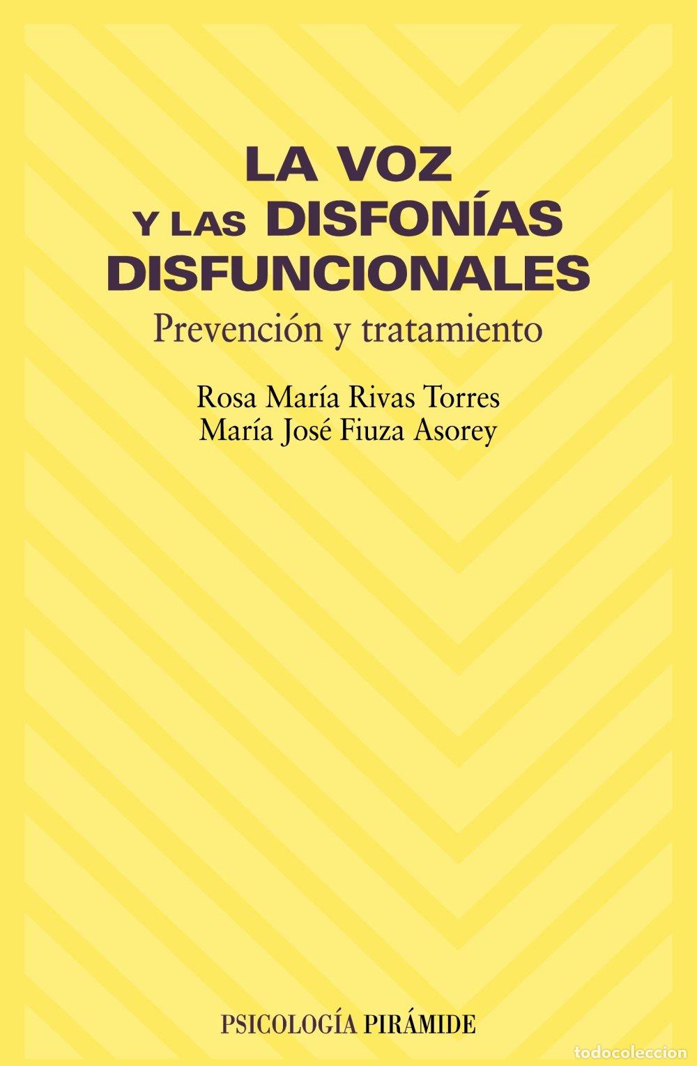 Libros de segunda mano: La voz y las disfon&iacute;as disfuncionales: Prevenci&oacute;n y tratamiento (Psicolog&iacute;a)