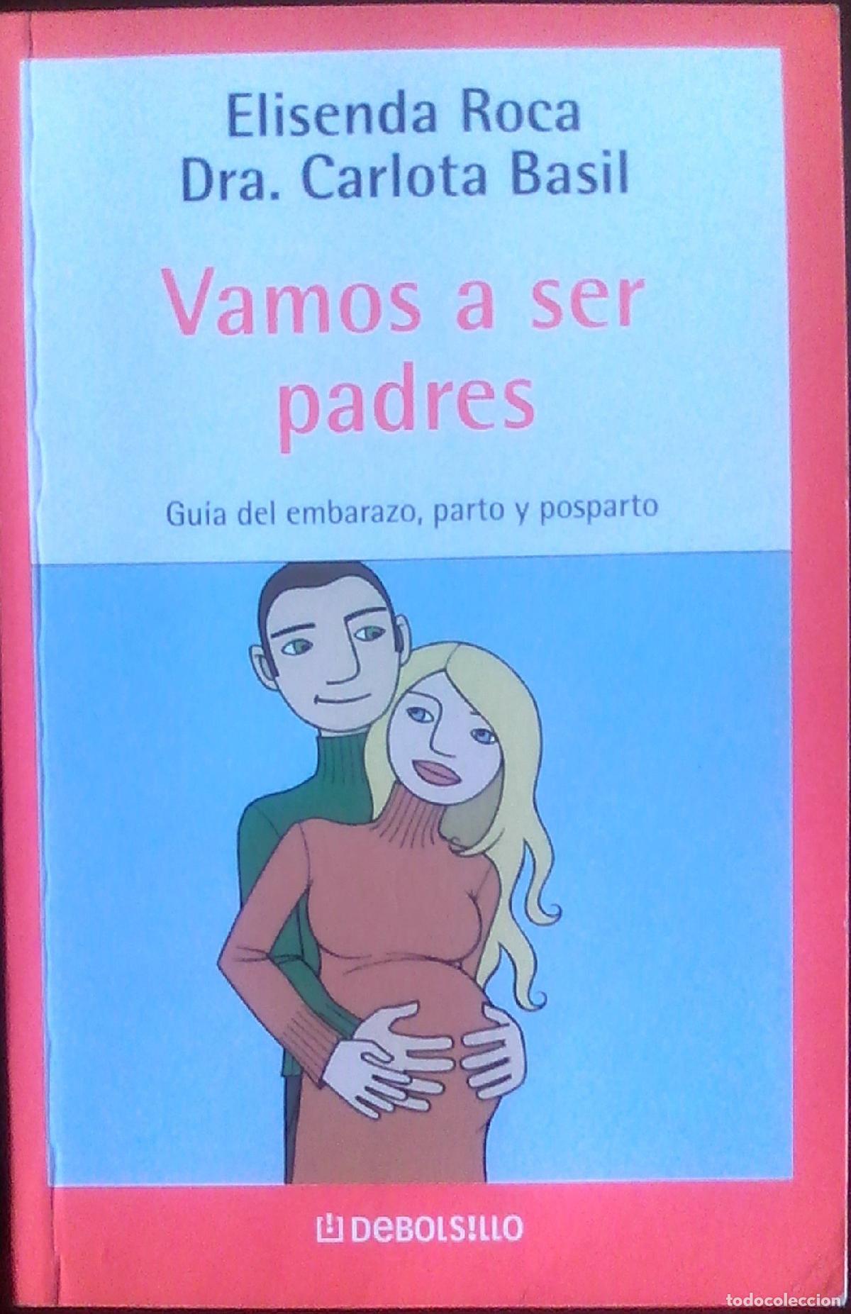 Libros de segunda mano: Vamos a ser padres/ We Going to Be Parents: Guia del Embarazo, Parto y Posparto / Guide of Pregnancy