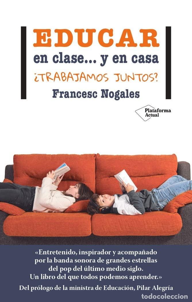 Libros de segunda mano: Educar en clase... y en casa: &iquest;Trabajamos juntos? (ACTUAL)