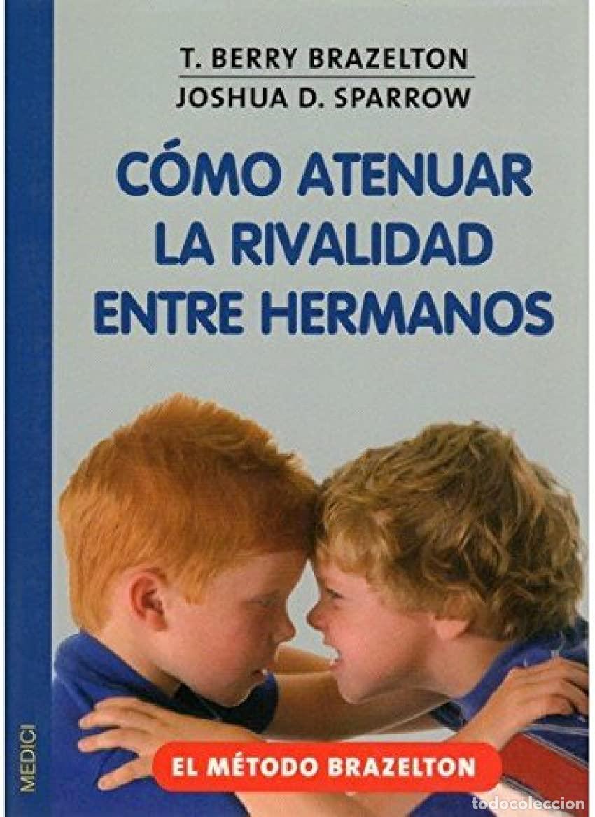 Libros de segunda mano: COMO ATENUAR LA RIVALIDAD ENTRE HERMANOS (NI&Ntilde;OS Y ADOLESCENTES)