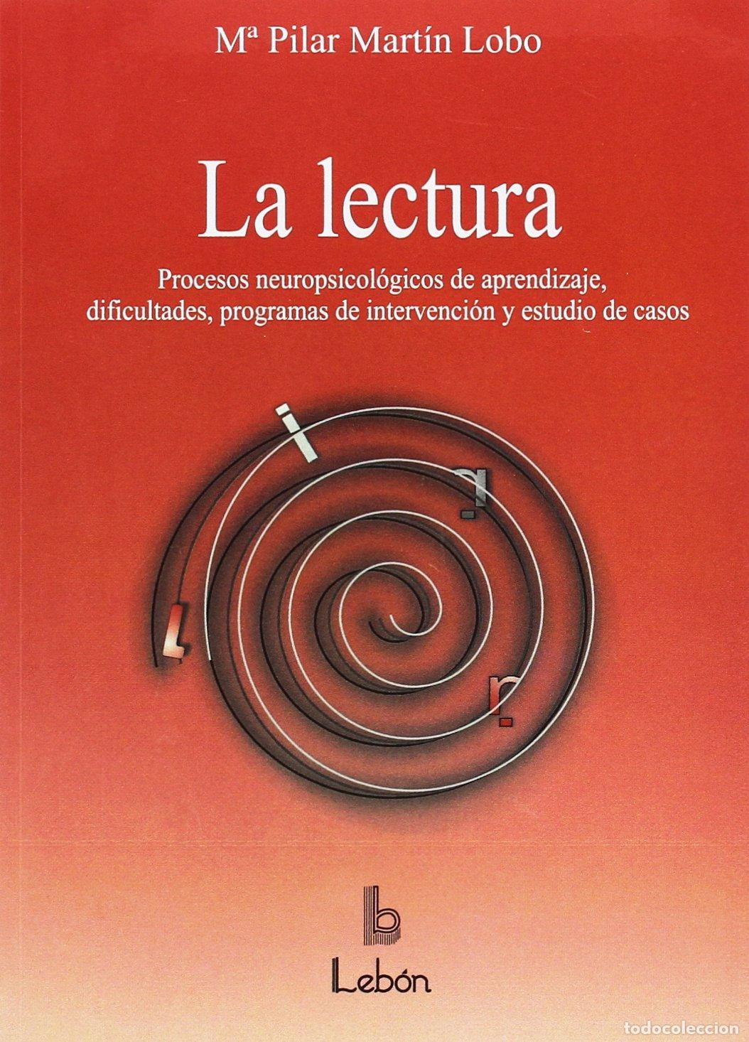 Second hand books: La lectura : procesoso de aprendizaje, dificultades, programas de refuerzo y estudio de casos