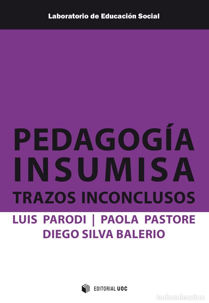Gebrauchte B&uuml;cher: Pedagog&iacute;a insumisa: Trazos inconclusos: 24 (Laboratorio de Educaci&oacute;n Social)