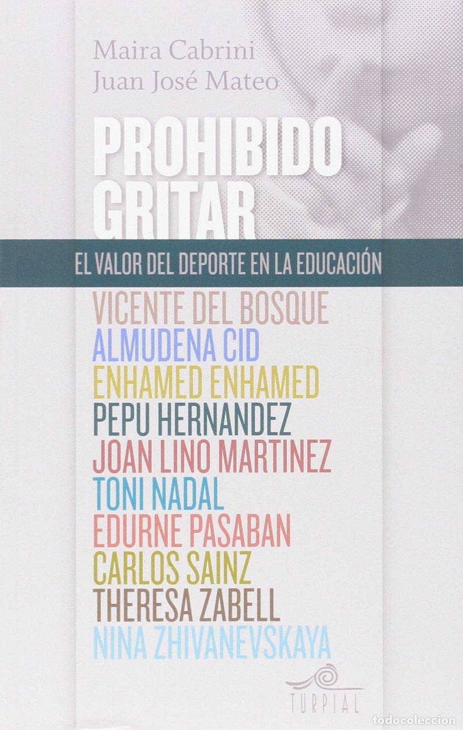 Libros de segunda mano: Prohibido gritar: El valor del deporte en la educaci&oacute;n (Mirador)