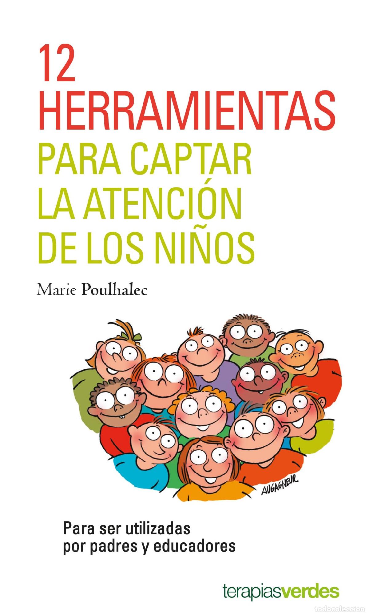 Libros de segunda mano: 12 herramientas para captar la atenci&oacute;n de los ni&ntilde;os: Para ser utilizadas por padres y educadores (T