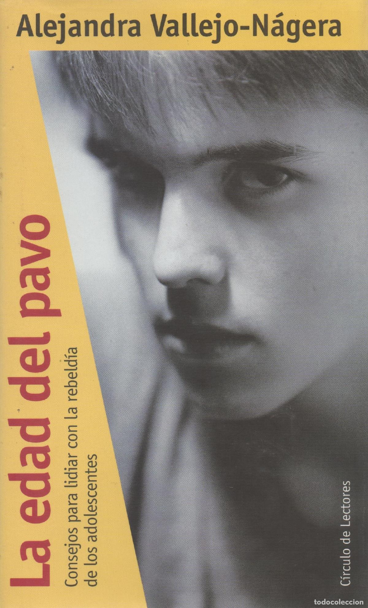 Libros de segunda mano: La edad del pavo: Consejos para lidiar con la rebeld&iacute;a de los adolescentes