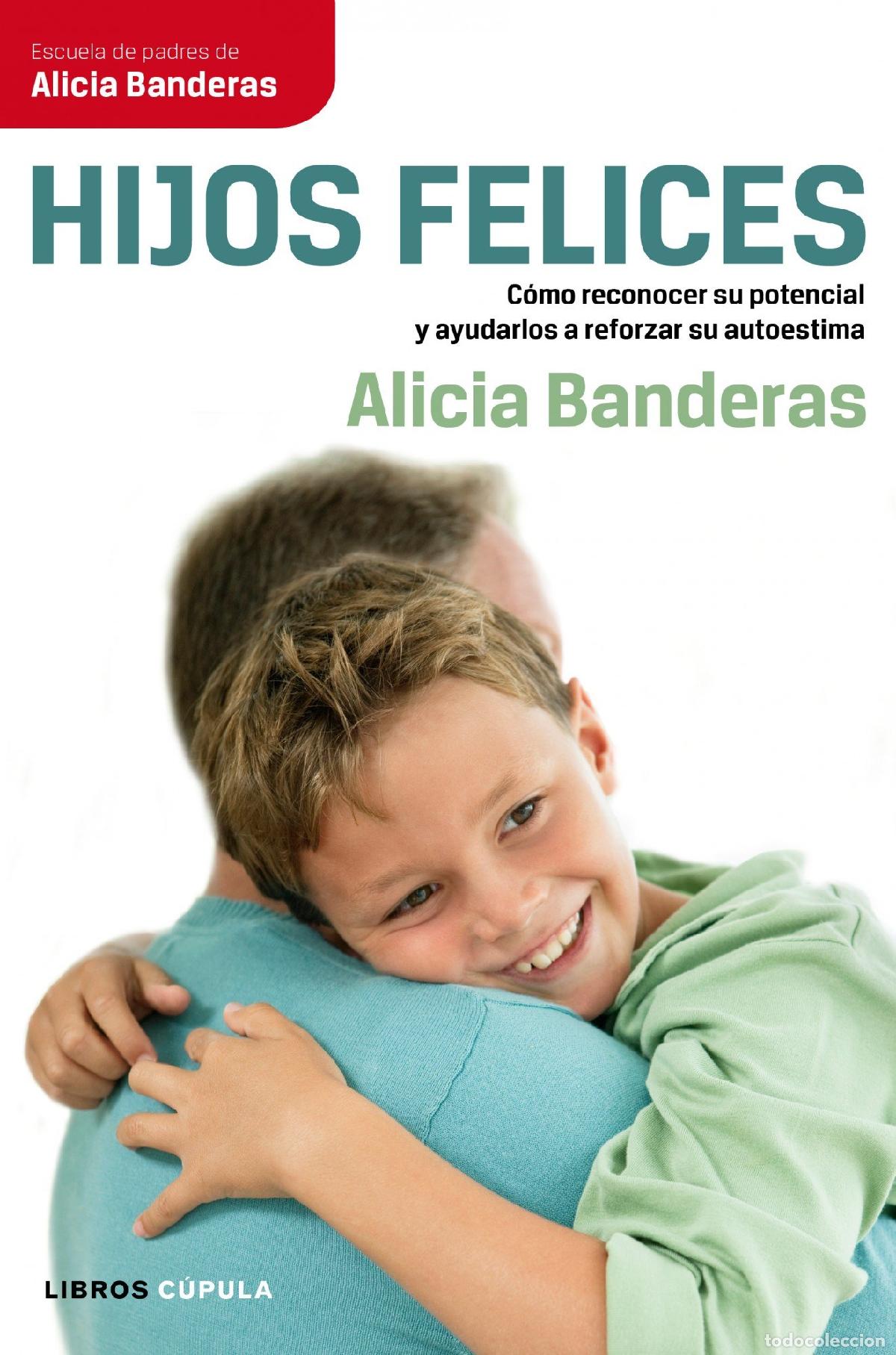 Libros de segunda mano: Hijos felices: C&oacute;mo reconocer su potencial y ayudarlos a reforzar su autoestima (Padres e hijos)