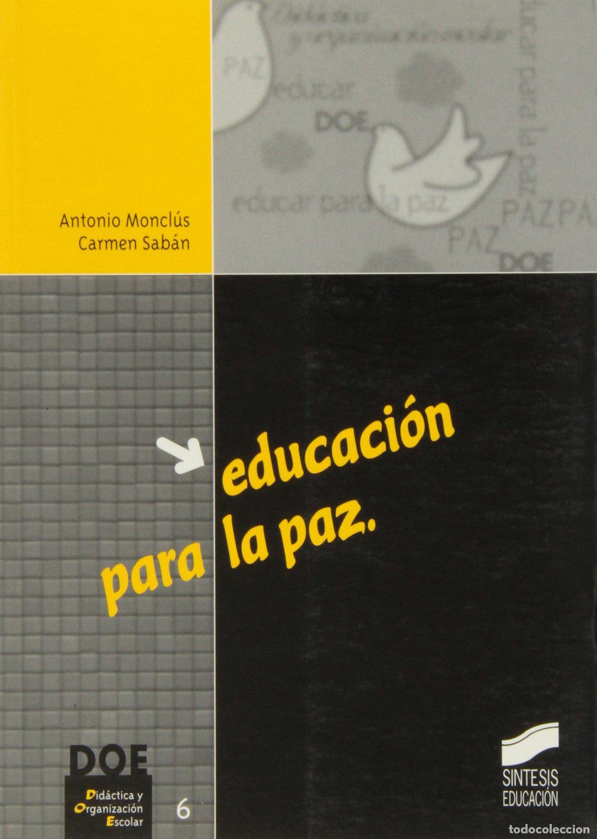 Libros de segunda mano: Educaci&oacute;n para la paz: contenidos y experiencias did&aacute;cticas: 6 (Did&aacute;ctica y organizaci&oacute;n escolar)