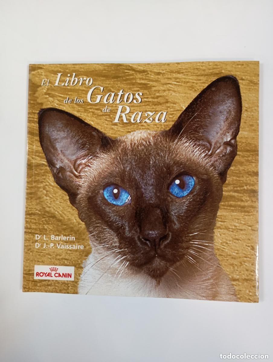 Libros de segunda mano: El libro de los Gatos de Raza. Barler&iacute;n. Vaissaire