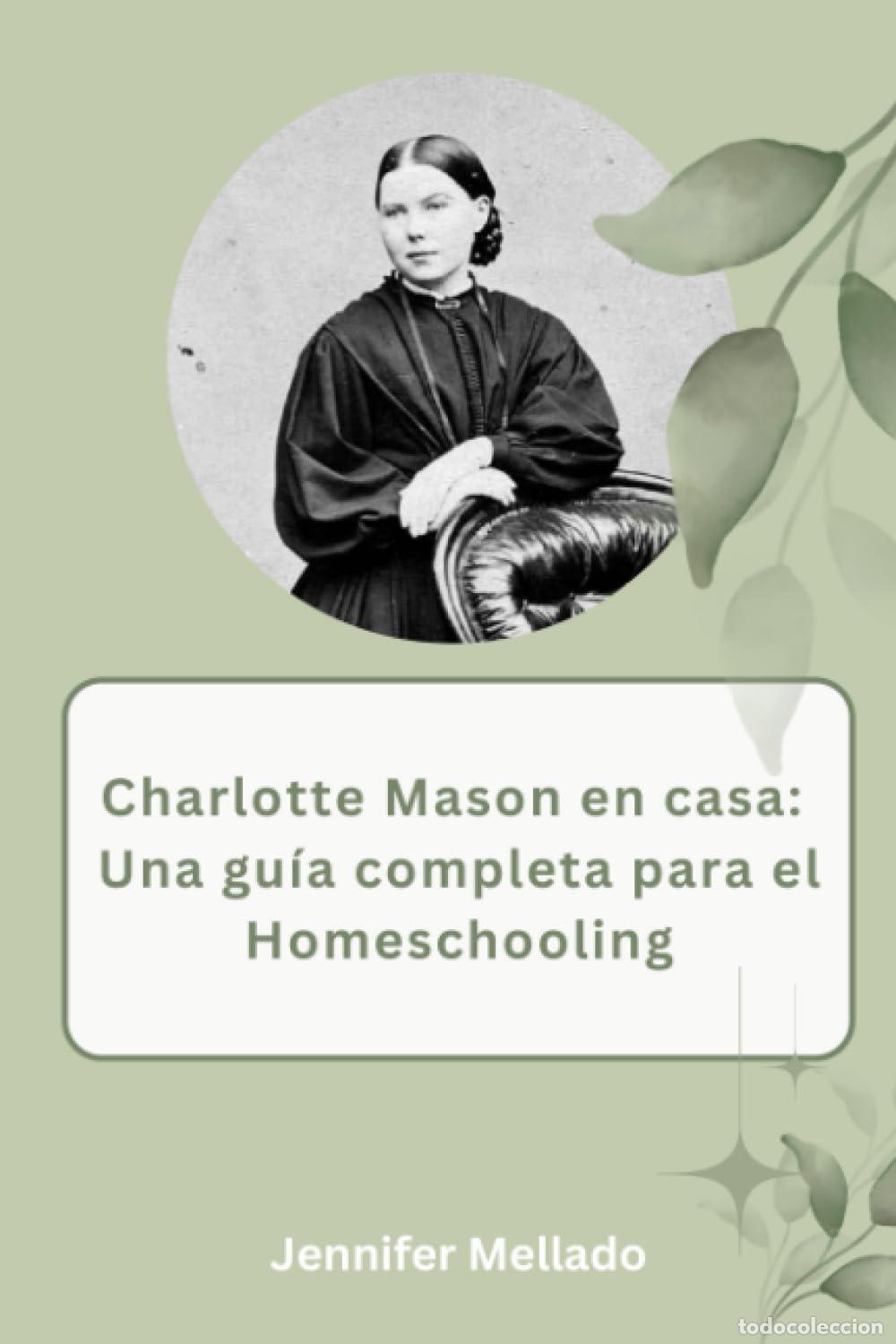 Libros de segunda mano: Charlotte Mason en casa: Una gu&iacute;a completa para el homeschooling
