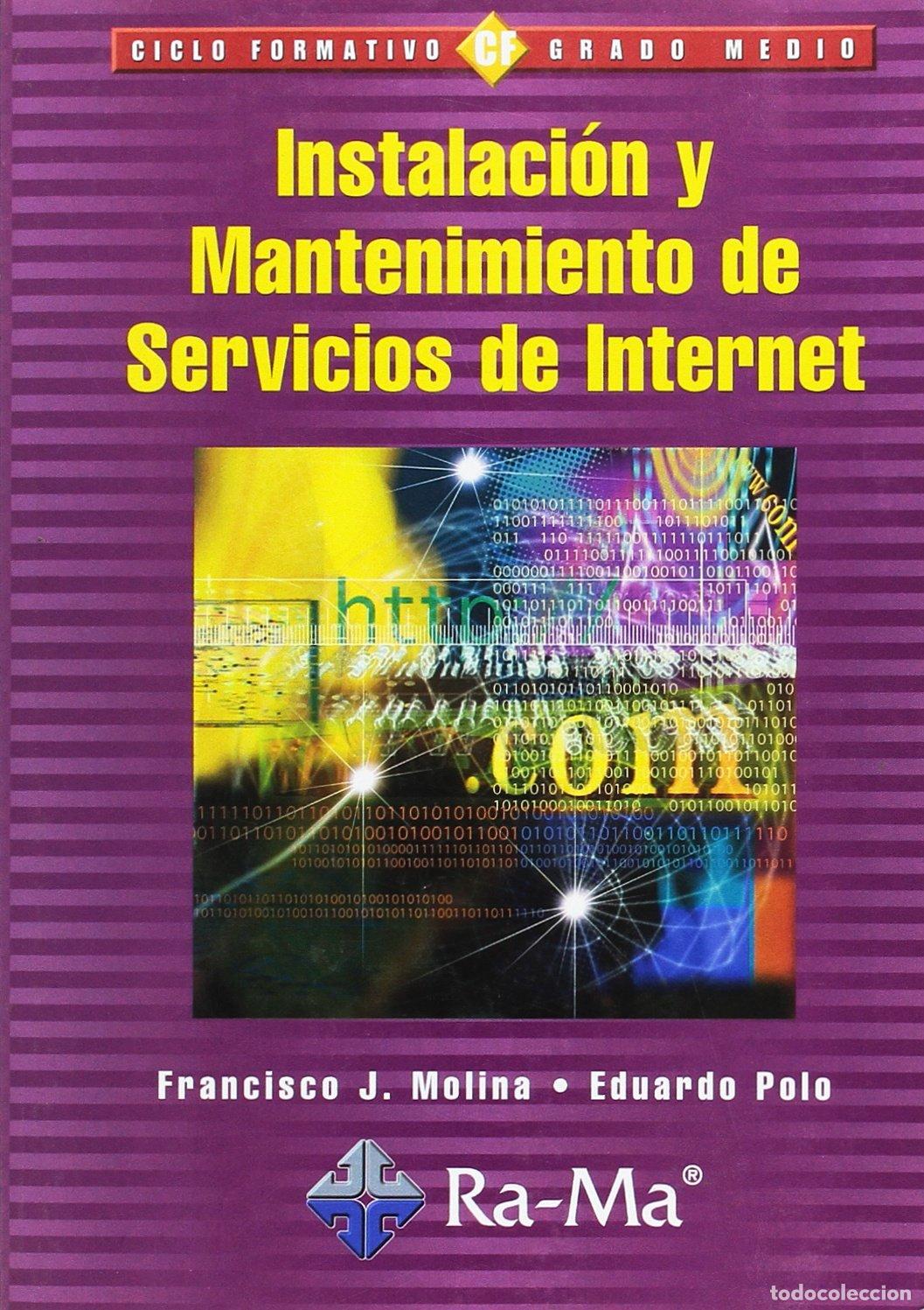 Libros de segunda mano: Instalaci&oacute;n y Mantenimiento de Servicios de Internet. (TEXTO CICLOS FORMATIVOS)
