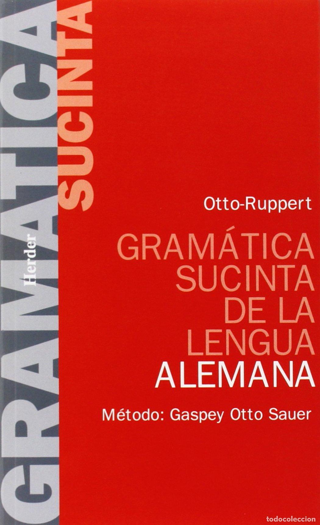 Libros de segunda mano: Gram&aacute;tica sucinta de la lengua alemana: M&eacute;todo: Gaspey Otto Sauer