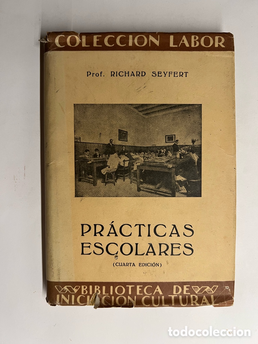 Libros de segunda mano: PR&Aacute;CTICAS ESCOLARES Richard Seyfert EDITORIAL LABOR 1932 biblioteca de iniciaci&oacute;n cultural