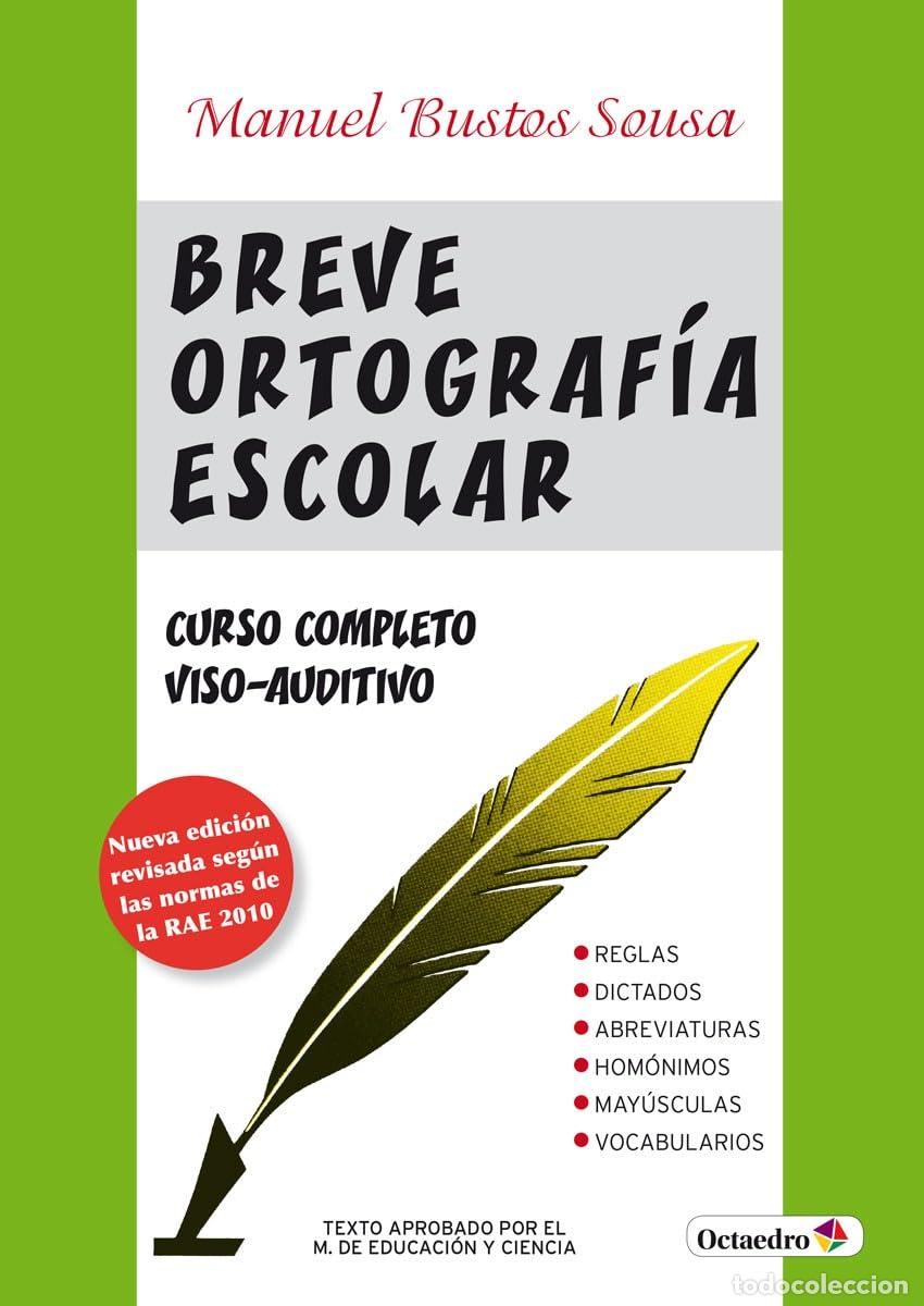 Libros de segunda mano: Breve ortograf&iacute;a escolar: Tratado completo de ortograf&iacute;a escolar. M&eacute;todo viso-auditivo (Referencias)